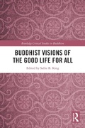 Cover: Buddhist Visions of the Good Life for All - Routledge