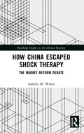 Cover: How China Escaped Shock Therapy - Routledge
