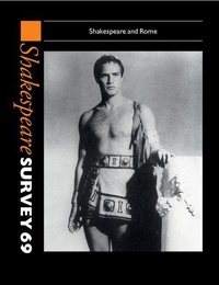 Enlarge image Cover: Shakespeare Survey: Volume 69, Shakespeare and Rome - Cambridge University Press