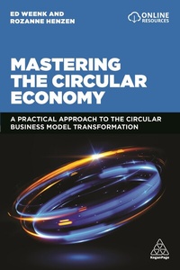 Abbildung von: Mastering the Circular Economy - Kogan Page Ltd