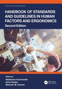 Enlarge image Cover: Handbook of Standards and Guidelines in Human Factors and Ergonomics, Second Edition - CRC Press