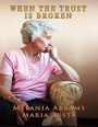 Cover: When Trust Is Broken - TotalRecall Publications, Inc.