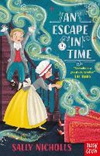 Enlarge image Cover: An Escape in Time - Nosy Crow Ltd