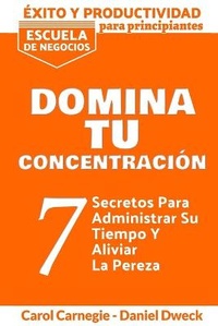 Abbildung von: E´xito y Productividad - Domina Tu Concentracio´n - Charlie Creative Lab