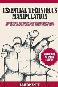 Enlarge image Cover: Essential Techniques of Manipulation - Grow Rich LTD