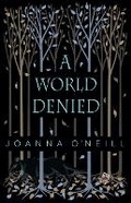 Cover: A World Denied - Wooden Hill Press