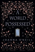 Cover: A World Possessed - Wooden Hill Press