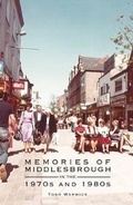 Cover: Memories of Middlesbrough - Heritage Unlocked