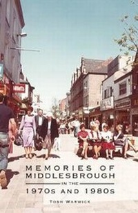 Enlarge image Cover: Memories of Middlesbrough - Heritage Unlocked