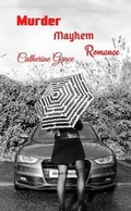 Cover: Murder, Mayhem, and Romance - Jasami Publishing Ltd