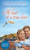Cover: At Last It's True Love - BrainSwell Publishing