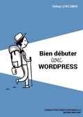 Cover: Bien d&eacute;buter avec WordPress - Remylent