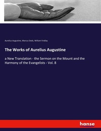 Enlarge image Cover: The Works of Aurelius Augustine - Hansebooks