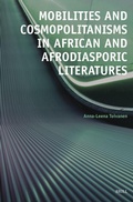 Cover: Mobilities and Cosmopolitanisms in African and Afrodiasporic Literatures - Brill