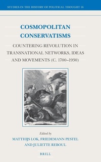 Enlarge image Cover: Cosmopolitan Conservatisms - Brill