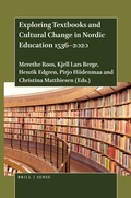 Cover: Exploring Textbooks and Cultural Change in Nordic Education 1536-2020 - Brill