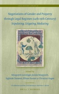 Cover: Negotiations of Gender and Property through Legal Regimes (14th-19th Century) - Martinus Nijhoff