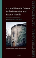 Cover: Art and Material Culture in the Byzantine and Islamic Worlds - Brill