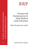 Cover: Europe and Europeanness in Early Modern Latin Literature - Brill