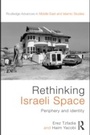 Cover: Rethinking Israeli Space - Routledge