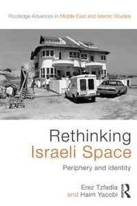 Enlarge image Cover: Rethinking Israeli Space - Routledge
