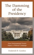 Cover: The Damming of the Presidency - Lexington Books