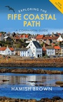 Cover: Exploring the Fife Coastal Path - Birlinn Ltd