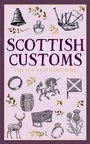 Cover: Scottish Customs - Polygon An Imprint of Birlinn Limited