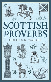 Enlarge image Cover: Scottish Proverbs - Polygon An Imprint of Birlinn Limited