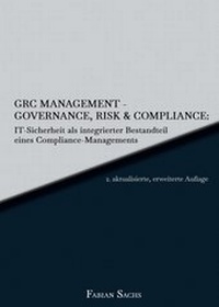 Abbildung von: GRC Management-Governance, Risk & Compliance: IT-Sicherheit als integrierter Bestandteil eines Compliance-Managements - tredition