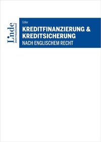 Abbildung von: Kreditfinanzierung & Kreditsicherung nach englischem Recht - Linde