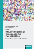 Cover: Inklusive Begabungsf&ouml;rderung in den Fachdidaktiken - Verlag Julius Klinkhardt