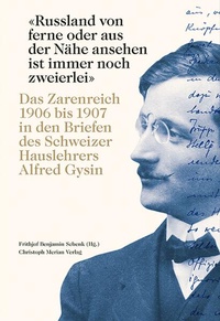 Bild: "Russland von ferne oder aus der Nähe ansehen ist immer noch zweierlei" - Christoph Merian Verlag