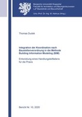 Cover: Integration der Koordination nach Baustellenverordnung in die Methode Building Information Modeling (BIM) - Shaker