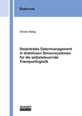 Cover: Dezentrales Datenmanagement in drahtlosen Sensorsystemen f&uuml;r die selbststeuernde Transportlogistik - Shaker