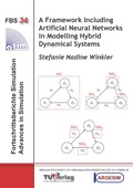 Cover: A Framework Including Artificial Neural Networks in Modelling Hyb Dynamical Systems - TU-MV Media Verlag