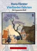 Cover: Hans F&ouml;rster - Vierl&auml;nder Fahrten - Initiative z. Erhalt. histor. Bauten