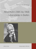 Cover: Alfred K&uuml;hn (1885 bis 1968) - Lebensbilder in Briefen - Basilisken-Presse im Verlag Natur & Text