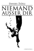 Cover: Niemand au&szlig;er dir - Insektenhaus-Verlag