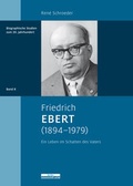 Cover: Friedrich Ebert (1894-1979) - BeBra Wissenschaft