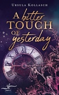 Cover: A Bitter Touch Of Yesterday - Zeilenfluss