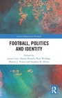 Cover: Football, Politics and Identity - Routledge