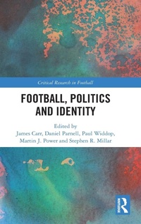 Abbildung von: Football, Politics and Identity - Routledge
