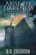 Cover: Shattered Steel - B.R. Crichton
