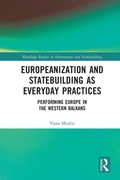 Cover: Europeanization and Statebuilding as Everyday Practices - Routledge