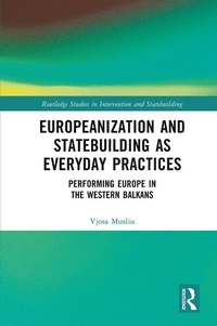 Enlarge image Cover: Europeanization and Statebuilding as Everyday Practices - Routledge