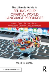 Abbildung von: The Ultimate Guide to Selling Your Original World Language Resources - Routledge