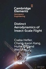 Cover: Distinct Aerodynamics of Insect-Scale Flight - Cambridge University Press