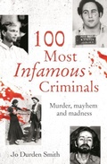 Cover: 100 Most Infamous Criminals - Arcturus