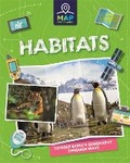 Cover: Map Your Planet: Habitats - Franklin Watts Ltd